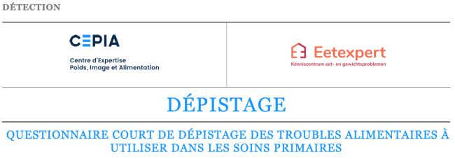 Outil : Questionnaires courts de dépistage des troubles alimentaires à utiliser dans les soins primaires 